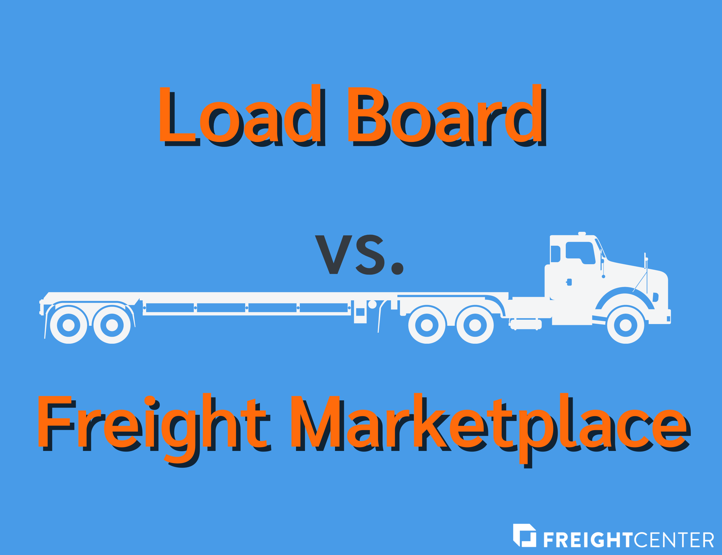 Load Board vs. Freight Marketplace Heading Pic